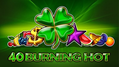40 Burning Hot